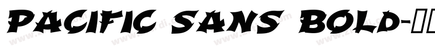 Pacific Sans Bold字体转换